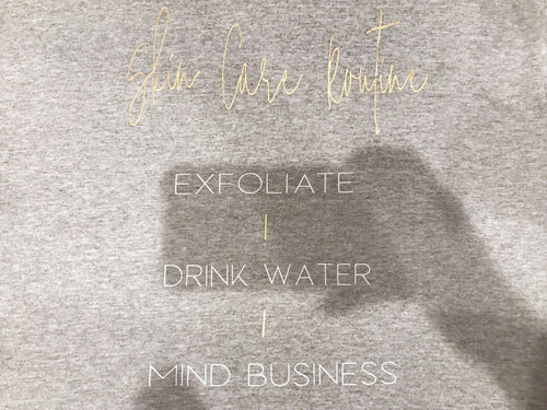 Skin Care Routine Tee